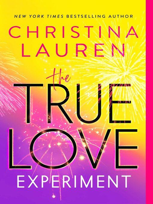 Title details for The True Love Experiment by Christina Lauren - Wait list